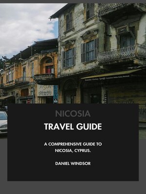 cover image of Nicosia Travel Guide